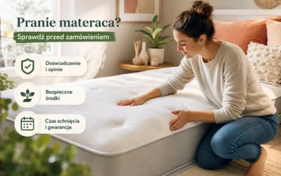 Pranie materacy: co sprawdzić zanim zamówisz usługę